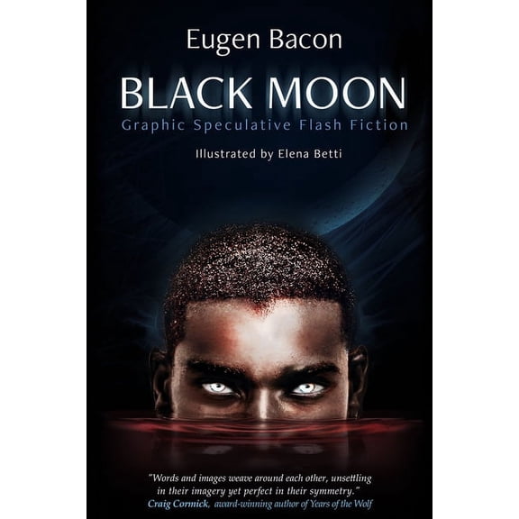Black Moon: Graphic Speculative Flash Fiction, (Paperback)