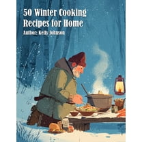 50 Winter Cooking Recipes for Home, (Paperback)
