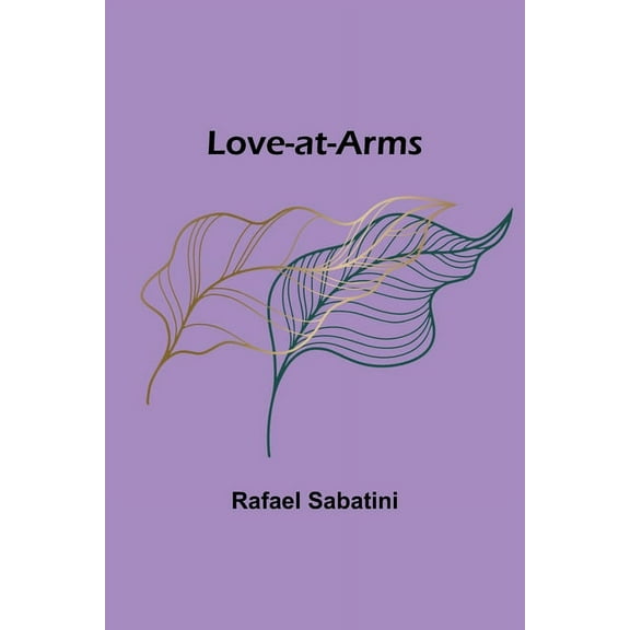 Love-at-Arms, (Paperback)