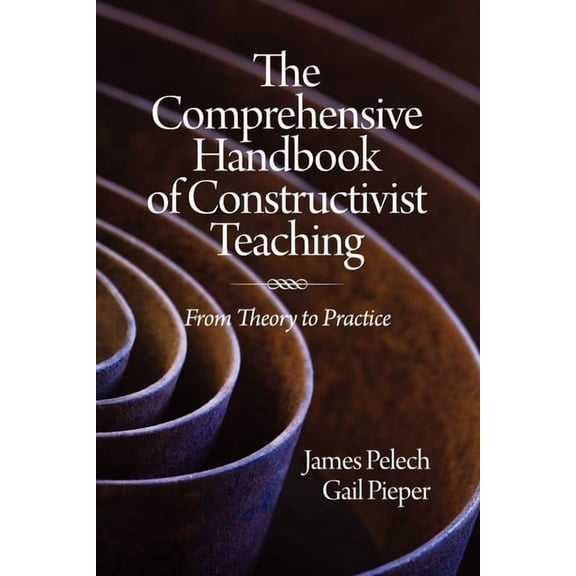 The Comprehensive Handbook of Constructivist Teaching: From Theory to Practice, (Hardcover)
