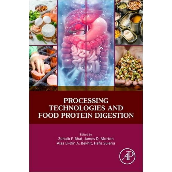 Processing Technologies and Food Protein Digestion, (Paperback)