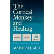 Angle View: Cortical Monkey & Healing [Paperback - Used]