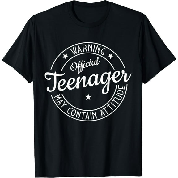Warning Official Teenager May Contain Attitude Teenager T-Shirt