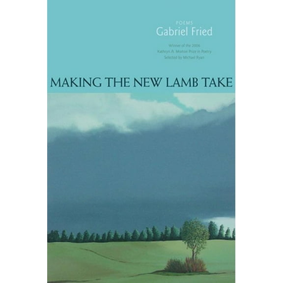 Pre-Owned Making the New Lamb Take: Poems (Paperback) 1932511490 9781932511499