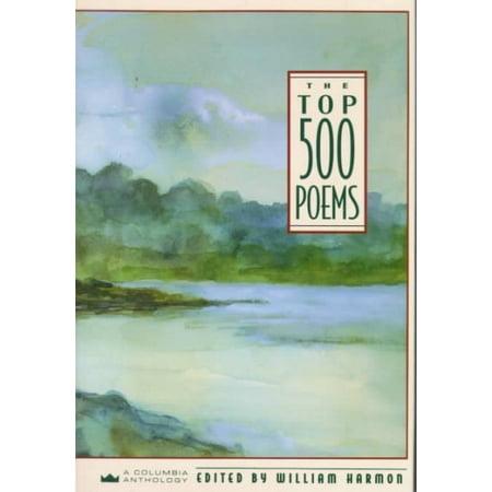 Columbia Anthologies: The Top 500 Poems (Hardcover)