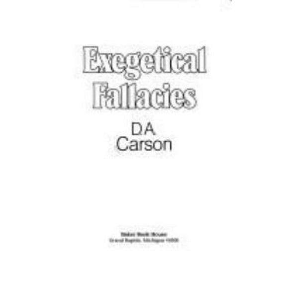 Pre-Owned Exegetical Fallacies (Paperback) 0801024994 9780801024993