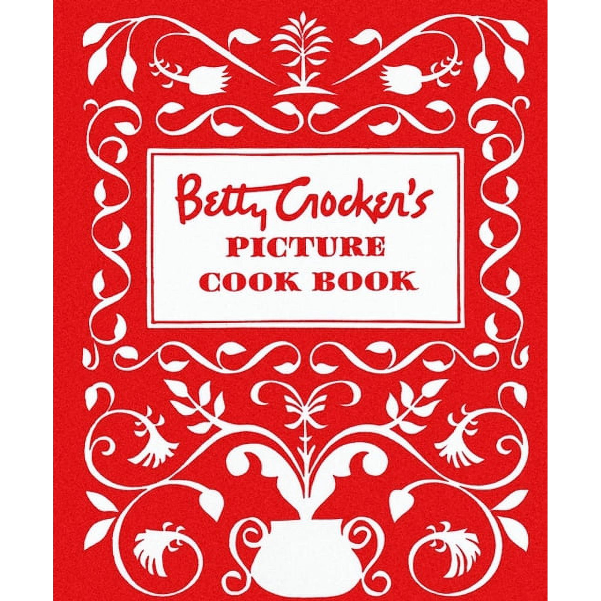 Betty Crocker Cooking Betty Crocker's Picture Cookbook, Facsimile Edition, (Hardcover)