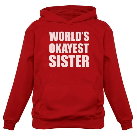 Tstars Womens Big Sister Shirt Lovely Best Sister Cute Worlds Okayest Sister B Day Gifts for Sister Sis Big Funny Humor Siblings Gift Idea Women Birthday Hoodie