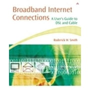 Angle View: Broadband Internet Connections: A User's Guide to DSL and Cable [Paperback - Used]