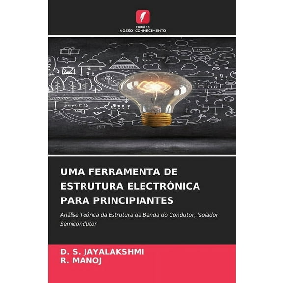 Uma Ferramenta de Estrutura ElectrÃ³nica Para Principiantes, (Paperback)