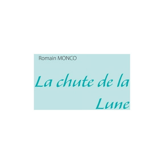 La chute de la Lune, (Paperback)