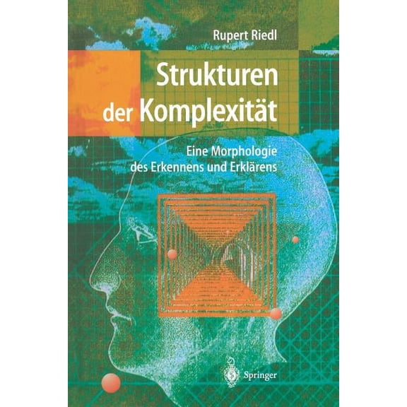 Strukturen Der Komplexität: Eine Morphologie Des Erkennens Und Erklärens, (Paperback)