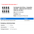 thumbnail image 2 of Fuel Injector Set 8 Piece - Compatible with 2001 - 2006 Chevy Suburban 2500 6.0L V8 VIN U 2002 2003 2004 2005, 2 of 2