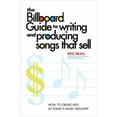 thumbnail image 1 of Pre-Owned The Billboard Guide to Writing and Producing Songs That Sell: How to Create Hits in Today's Music Industry (Paperback) 0823099547 9780823099542, 1 of 1