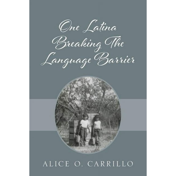 One Latina Breaking The Language Barrier, (Paperback)