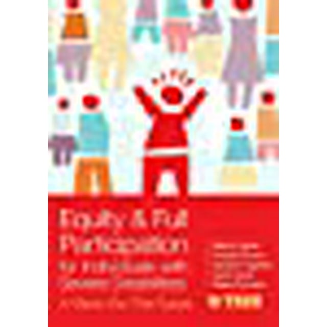 Equity and Full Participation for Individuals with Severe Disabilities: A Vision for the Future
