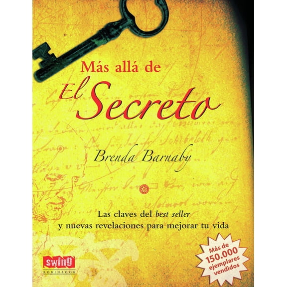 Pre-Owned Ms All de El Secreto: Las Claves del Best Seller Y Nuevas Revelaciones Para Mejorar Tu Vida (Paperback) 8496746399 9788496746398