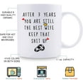 thumbnail image 5 of 3rd Wedding Anniversary Mugs for Wife from Husband - After 3 Years You Are Still The Best Wife Keep That Sht Up - 3 Year Anniversary 11 oz Coffee Mug for Her, 5 of 7