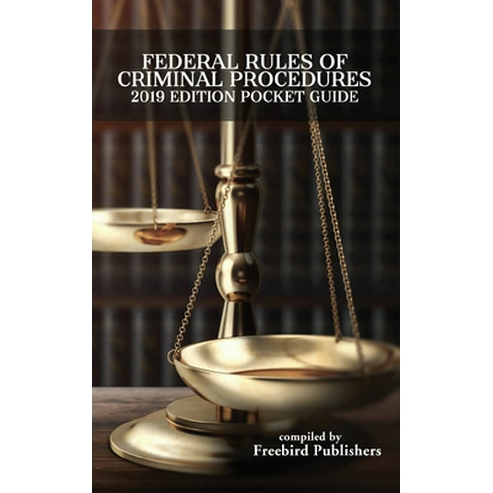 Federal Rules of Criminal Procedure 2019 Edition Pocket Guide ...