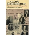 thumbnail image 2 of The Alamo Remembered: Tejano Accounts and Perspectives, (Paperback), 2 of 2
