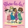 thumbnail image 1 of Pre-Owned Shoe-La-la! (Board Book) 9780545594783, 1 of 1