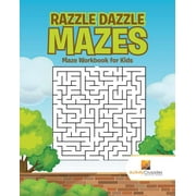 Razzle Dazzle Mazes: Maze Workbook for Kids (Paperback)
