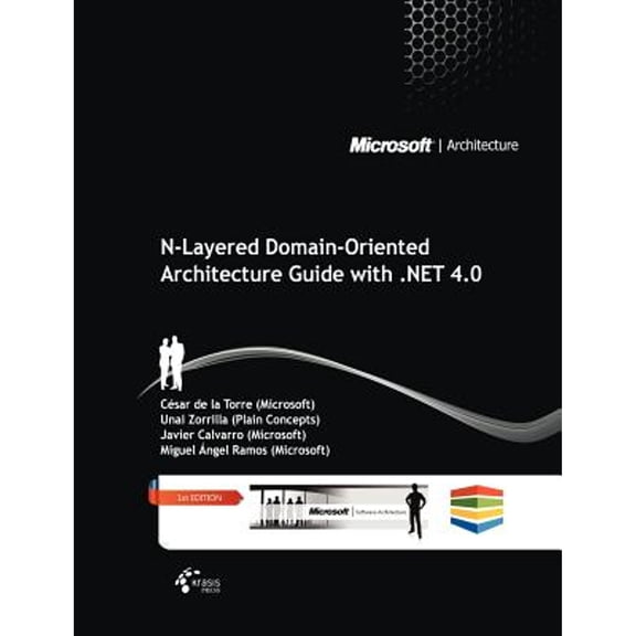 Pre-Owned N-Layered Domain-Oriented Architecture Guide with .Net 4.0 (Paperback) by C Sar De La Torre, Unai Zorrilla, Miguel Javier Calvarro