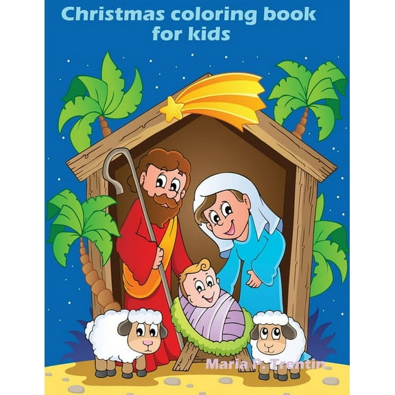 Christmas coloring book for KIDS: FUN Children's Christmas Gift or Present for Toddlers & Kids - 58 Beautiful Pages to C, (Paperback)