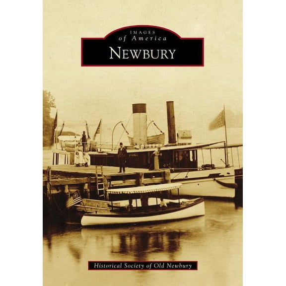 Newbury (Paperback) by Historical Society of Old Newbury