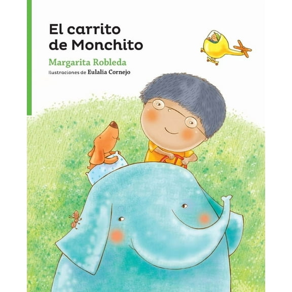 Serie Verde / Cuentos Traviesos El carrito de Monchito, (Paperback)