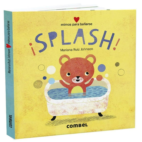 ¡SPLASH! MIMOS PARA BAÑARSE COMBEL EDITORIAL MARIANA RUIZ JOHNSON