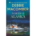thumbnail image 1 of Pre-Owned North to Alaska: A 2-In-1 Collection (Paperback) 0778308863 9780778308867, 1 of 1