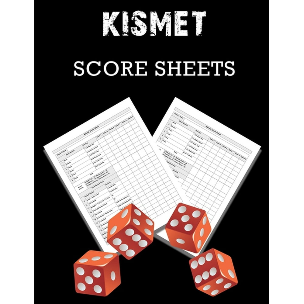 Kismet Score Sheets: 100 Kismet Score Pads, Kismet Dice Game Score Book