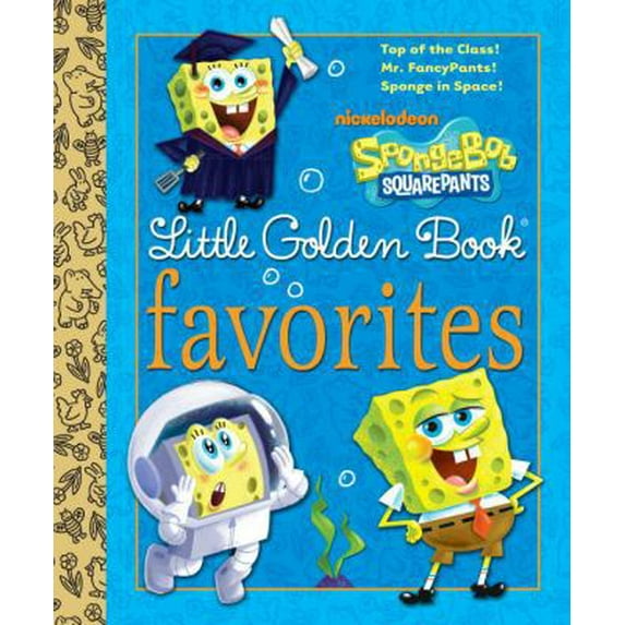 Pre-Owned SpongeBob SquarePants Little Golden Book Favorites (SpongeBob SquarePants) (Hardcover) 0307931218 9780307931214