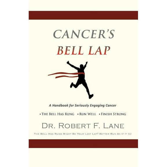 CANCER'S BELL LAP and THE DRAGON BEHIND THE DOOR, (Paperback)