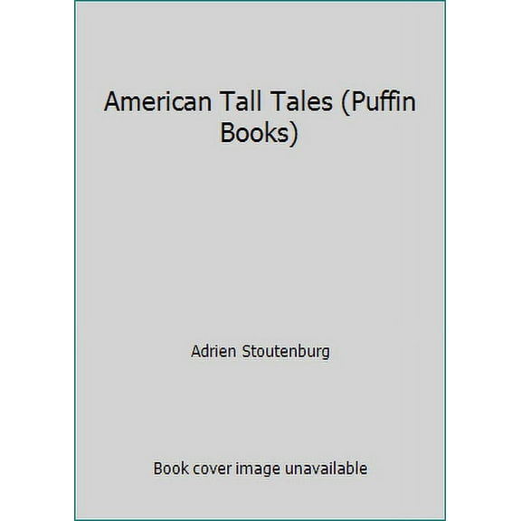 Pre-Owned American Tall Tales (Puffin Books) (Paperback) 0140309284