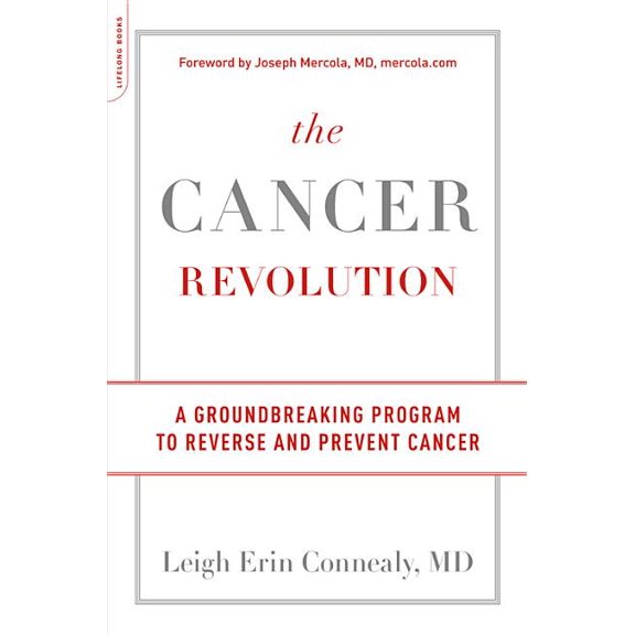 The Cancer Revolution: A Groundbreaking Program to Reverse and Prevent Cancer, (Paperback)