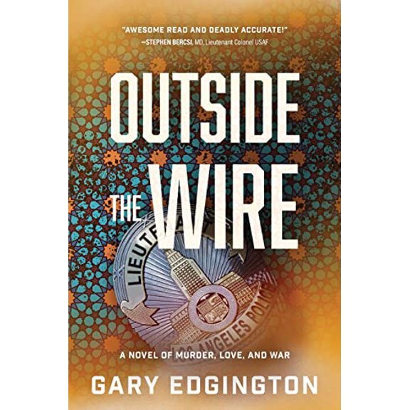 Pre-Owned Outside the Wire: A Novel of Murder, Love, and War, 9781646639236, 1646639235, Paperback,