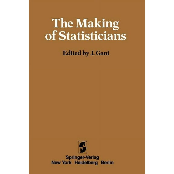 The Making of Statisticians, (Paperback)