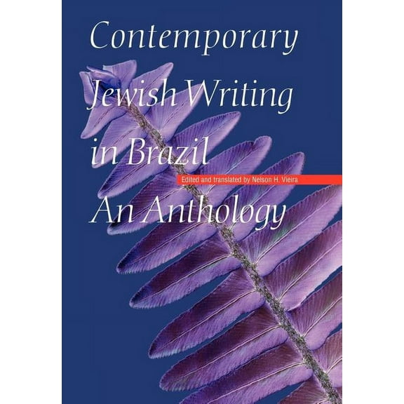 Jewish Writing in the Contemporary World: Contemporary Jewish Writing in Brazil : An Anthology (Hardcover)