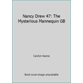 thumbnail image 1 of Pre-Owned Nancy Drew 47: The Mysterious Mannequin GB (Paperback) 044819547X 9780448195476, 1 of 1