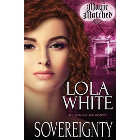 Magic Matched Sovereignty Book 4 (Paperback)