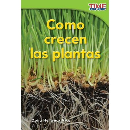 Como Crecen Las Plantas (How Plants Grow) (Spanish Version)