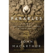 JOHN F MACARTHUR Parables: The Mysteries of God's Kingdom Revealed Through the Stories Jesus Told (Paperback)
