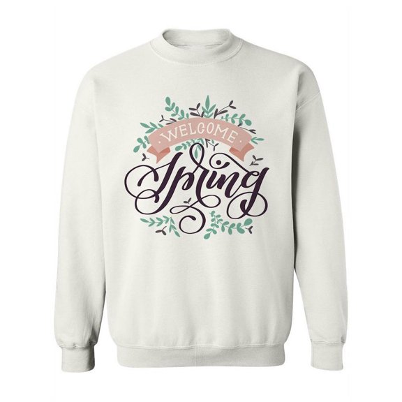 Welcome Spring ! Sweatshirt Women -Image by Shutterstock, Female Medium