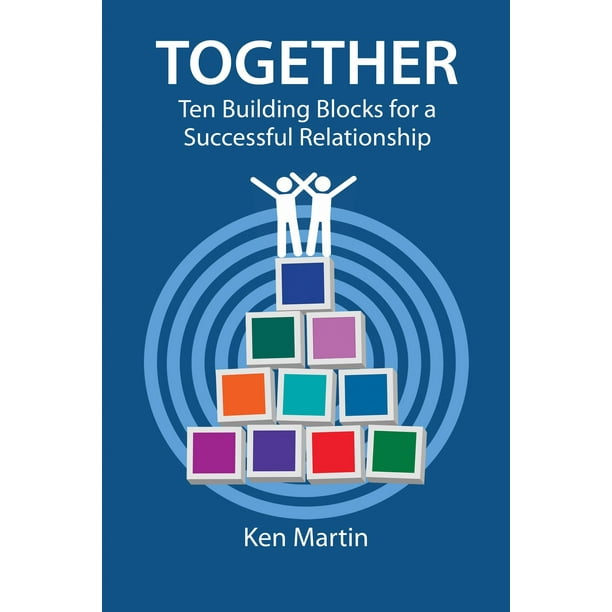 Together Ten Building Blocks for a Successful Relationship eBook