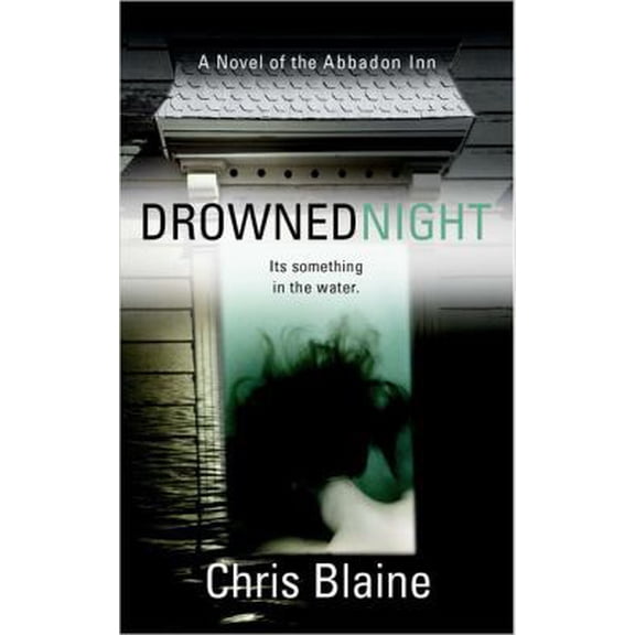 Pre-Owned Drowned Night: A Novel of the Abbadon Inn (Mass Market Paperback) 0425206769 9780425206768
