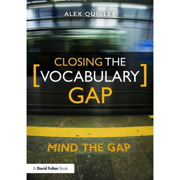 Closing the Vocabulary Gap, (Paperback)