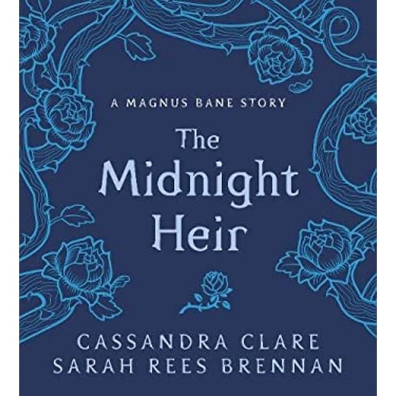 Pre-Owned The Midnight Heir (The Bane Chronicles, Bk. 4)