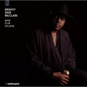 Mighty Sam McClain - Give It Up to Love - Vinyl